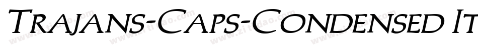 Trajans-Caps-Condensed Italic字体转换